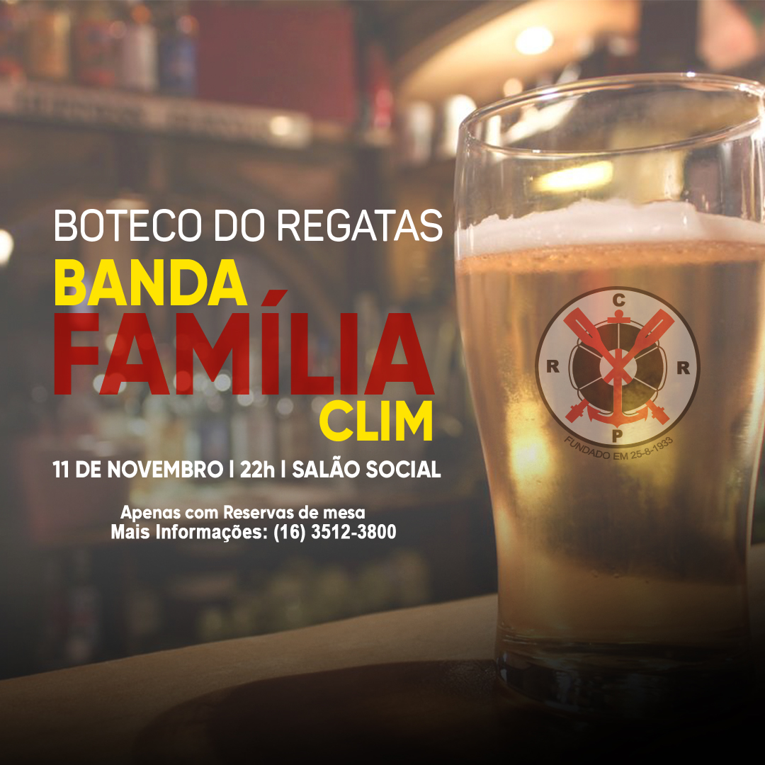 Boteco do Regatas: Família Clim – 11/11