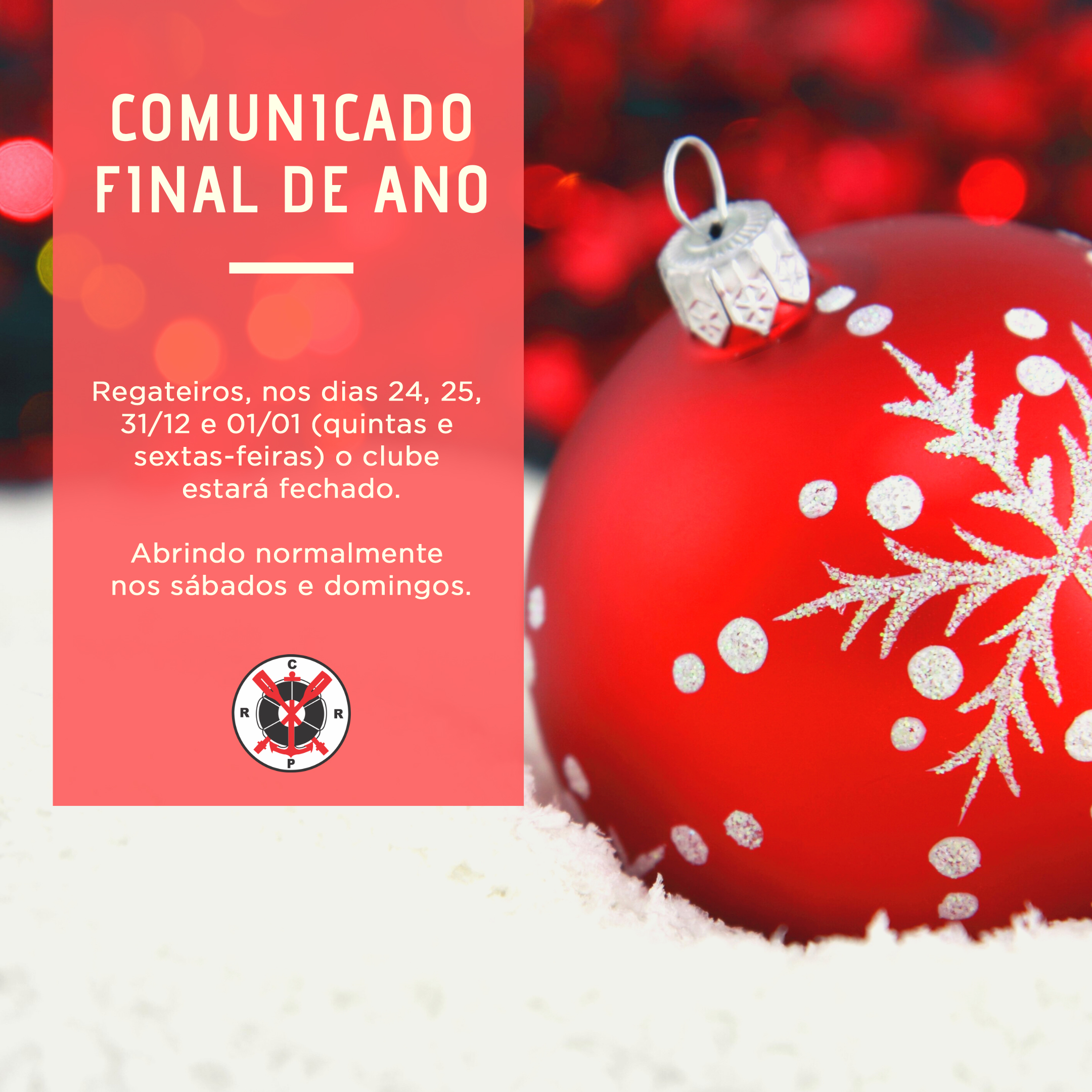 Comunicado – Fechamento Final de Ano – Clube de Regatas Comunicado – Fechamento Final de Ano – Clube de Regatas